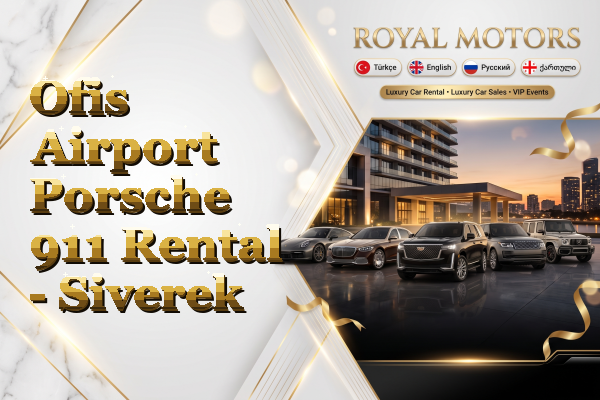 Ofis Airport Porsche 911 Rental - Siverek