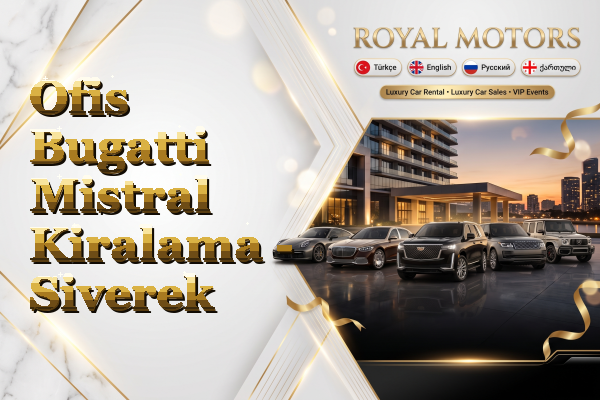 Ofis Bugatti Mistral Kiralama - Siverek
