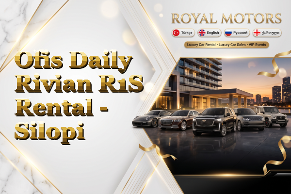 Ofis Daily Rivian R1S Rental - Silopi