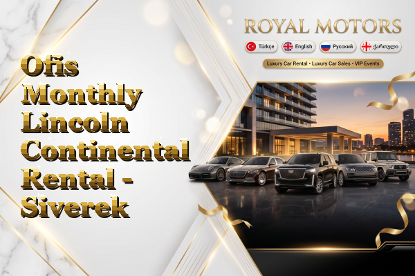 Ofis Monthly Lincoln Continental Rental - Siverek