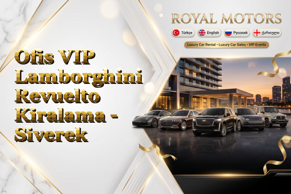Ofis VIP Lamborghini Revuelto Kiralama - Siverek