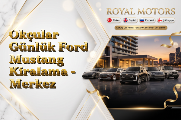 Okçular Günlük Ford Mustang Kiralama - Merkez