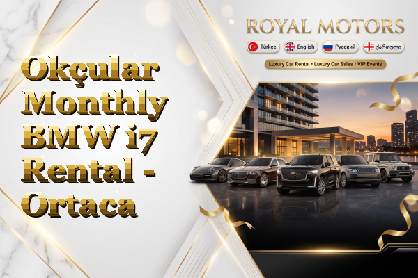Okçular Monthly BMW i7 Rental - Ortaca