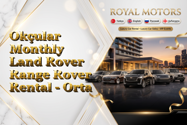Okçular Monthly Land Rover Range Rover Rental - Orta