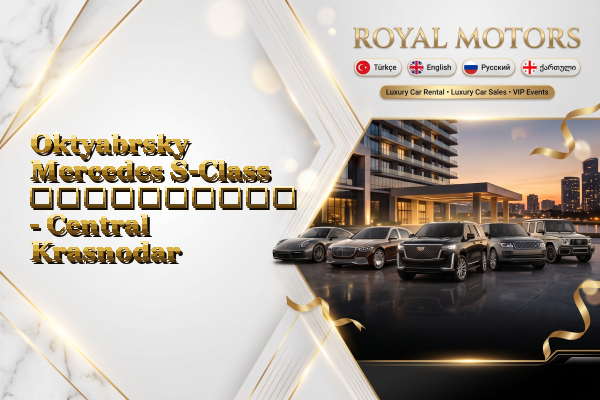 Oktyabrsky Mercedes S-Class გაქირავება - Central Krasnodar