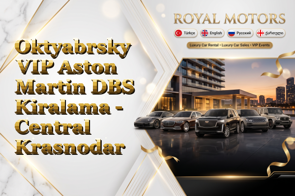 Oktyabrsky VIP Aston Martin DBS Kiralama - Central Krasnodar