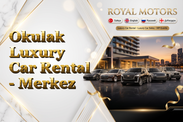 Okulak Luxury Car Rental - Merkez