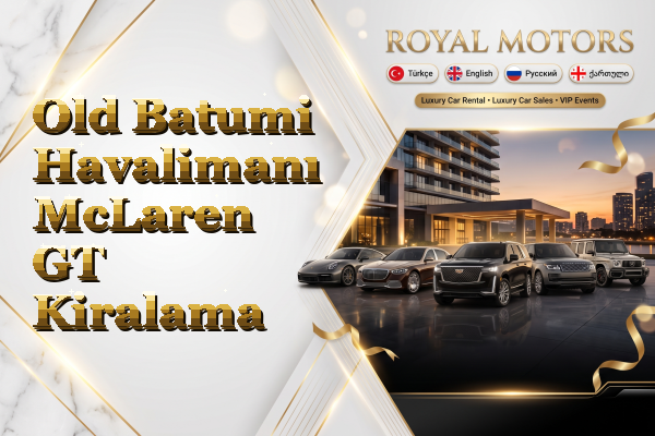 Old Batumi Havalimanı McLaren GT Kiralama