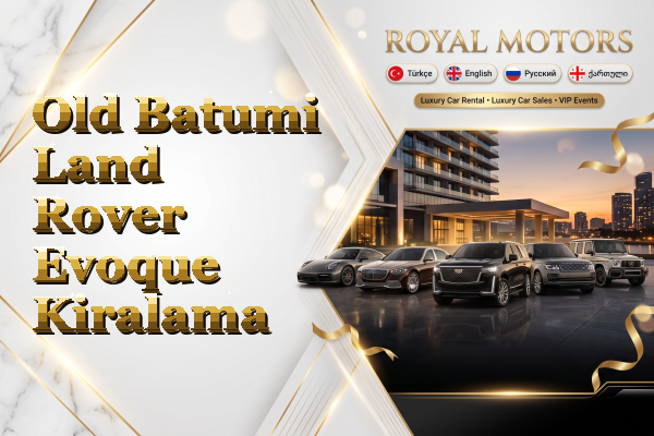Old Batumi Land Rover Evoque Kiralama