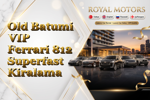 Old Batumi VIP Ferrari 812 Superfast Kiralama