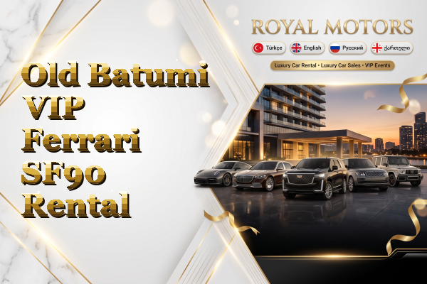 Old Batumi VIP Ferrari SF90 Rental