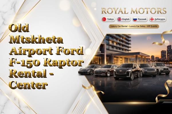 Old Mtskheta Airport Ford F-150 Raptor Rental - Center