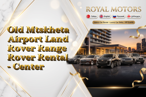 Old Mtskheta Airport Land Rover Range Rover Rental - Center