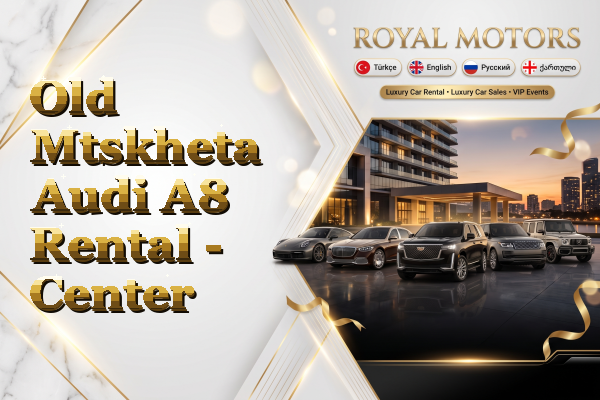 Old Mtskheta Audi A8 Rental - Center