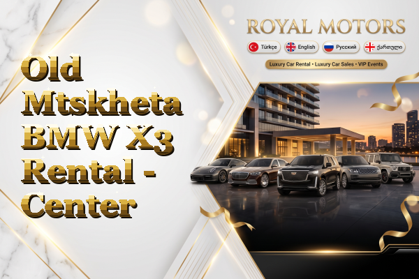 Old Mtskheta BMW X3 Rental - Center