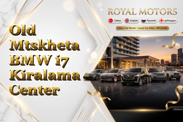 Old Mtskheta BMW i7 Kiralama - Center