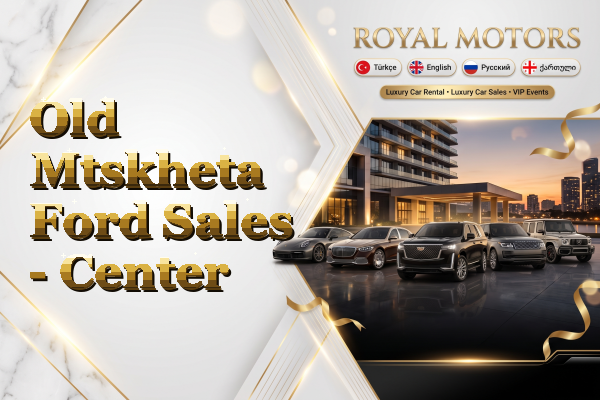 Old Mtskheta Ford Sales - Center
