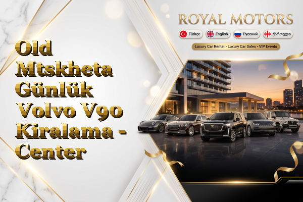 Old Mtskheta Günlük Volvo V90 Kiralama - Center