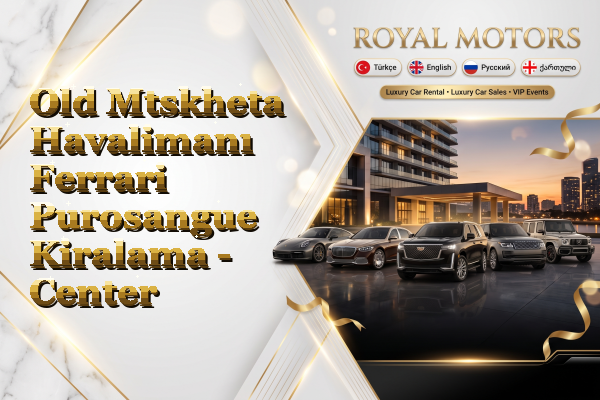 Old Mtskheta Havalimanı Ferrari Purosangue Kiralama - Center