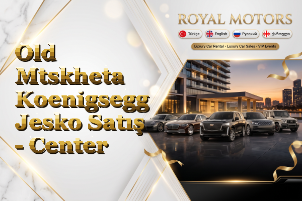 Old Mtskheta Koenigsegg Jesko Satış - Center
