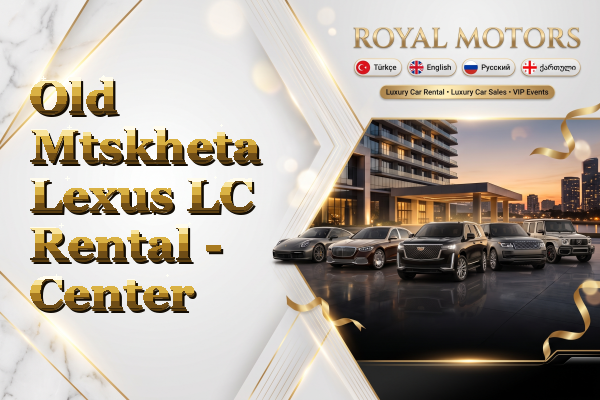 Old Mtskheta Lexus LC Rental - Center