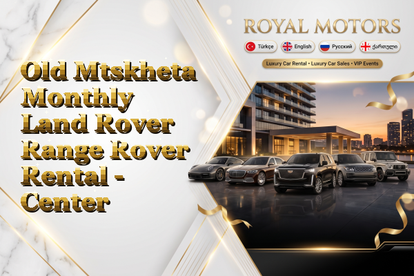 Old Mtskheta Monthly Land Rover Range Rover Rental - Center