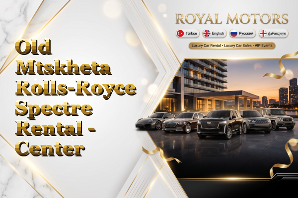 Old Mtskheta Rolls-Royce Spectre Rental - Center
