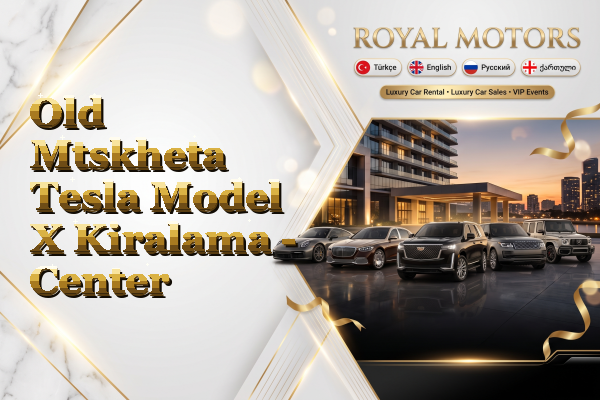Old Mtskheta Tesla Model X Kiralama - Center