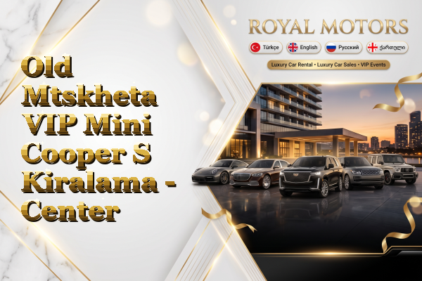 Old Mtskheta VIP Mini Cooper S Kiralama - Center