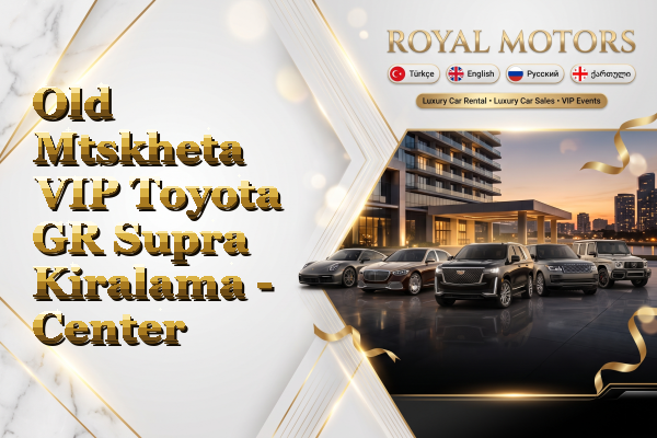 Old Mtskheta VIP Toyota GR Supra Kiralama - Center