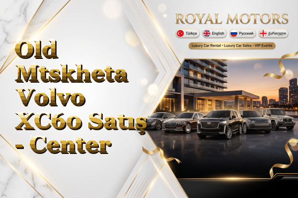 Old Mtskheta Volvo XC60 Satış - Center