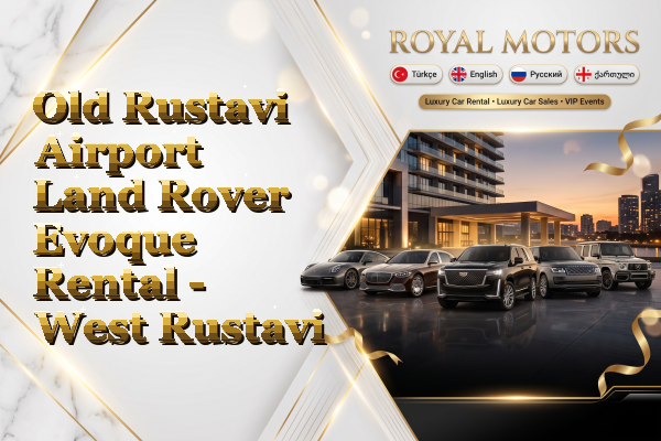 Old Rustavi Airport Land Rover Evoque Rental - West Rustavi