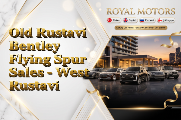 Old Rustavi Bentley Flying Spur Sales - West Rustavi