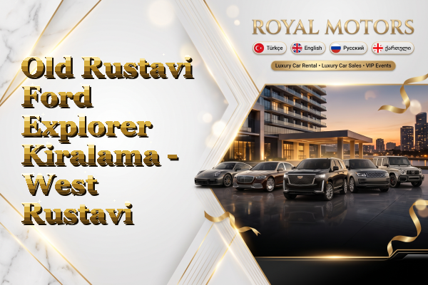 Old Rustavi Ford Explorer Kiralama - West Rustavi