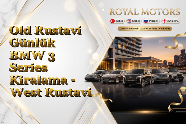 Old Rustavi Günlük BMW 3 Series Kiralama - West Rustavi