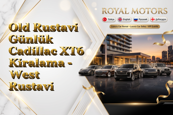 Old Rustavi Günlük Cadillac XT6 Kiralama - West Rustavi