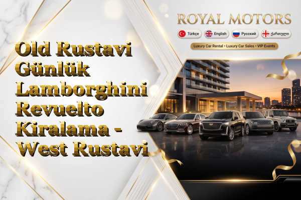 Old Rustavi Günlük Lamborghini Revuelto Kiralama - West Rustavi