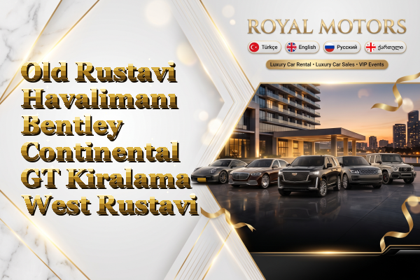 Old Rustavi Havalimanı Bentley Continental GT Kiralama - West Rustavi