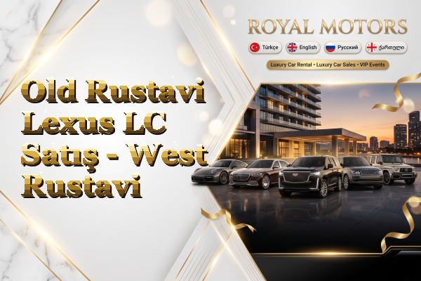 Old Rustavi Lexus LC Satış - West Rustavi