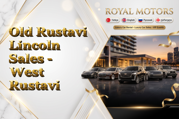 Old Rustavi Lincoln Sales - West Rustavi