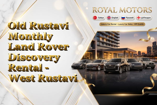Old Rustavi Monthly Land Rover Discovery Rental - West Rustavi