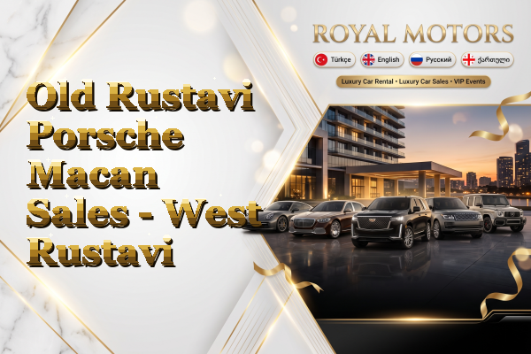 Old Rustavi Porsche Macan Sales - West Rustavi