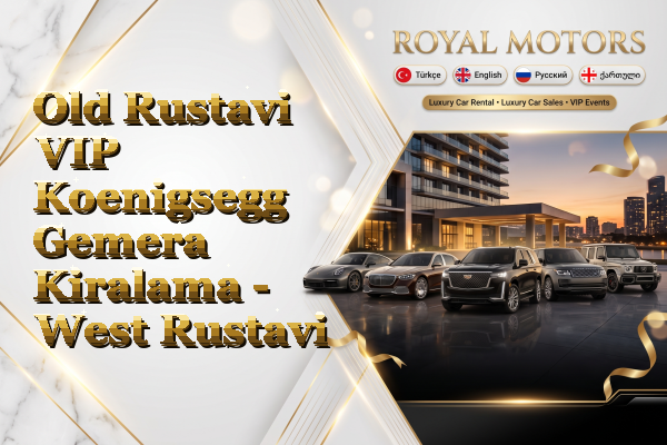 Old Rustavi VIP Koenigsegg Gemera Kiralama - West Rustavi