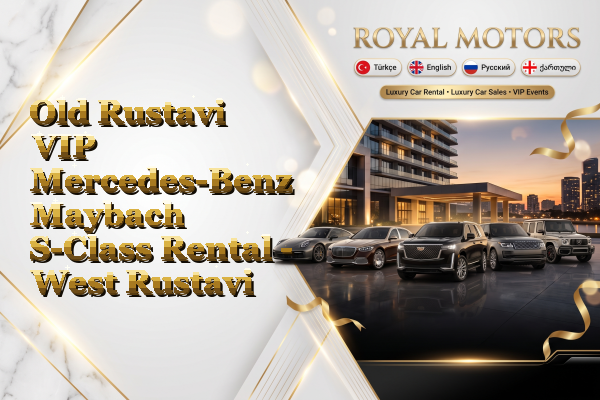 Old Rustavi VIP Mercedes-Benz Maybach S-Class Rental - West Rustavi
