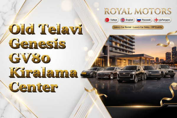 Old Telavi Genesis GV80 Kiralama - Center