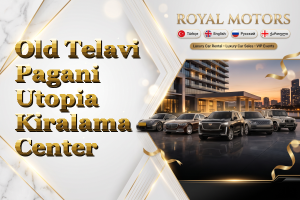 Old Telavi Pagani Utopia Kiralama - Center
