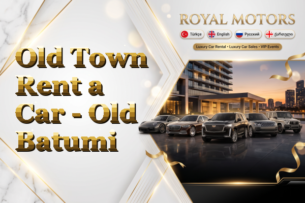 Old Town Rent a Car - Old Batumi
