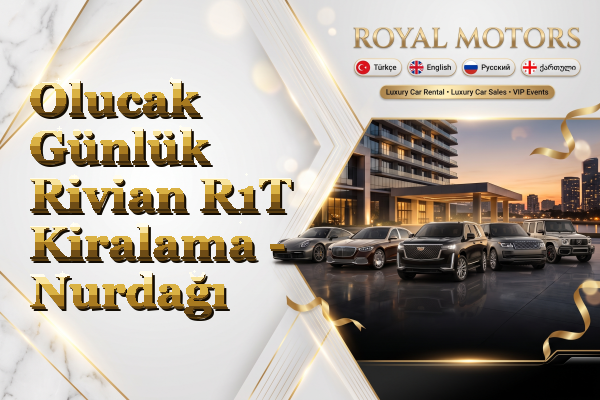 Olucak Günlük Rivian R1T Kiralama - Nurdağı
