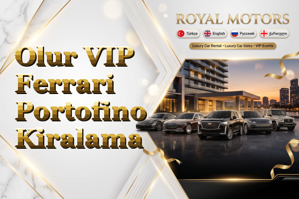 Olur VIP Ferrari Portofino Kiralama