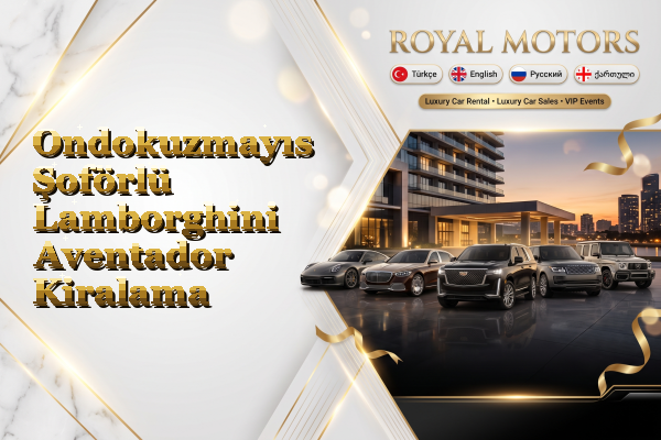 Ondokuzmayıs Şoförlü Lamborghini Aventador Kiralama